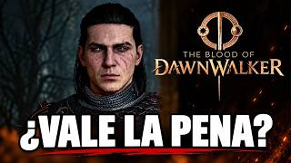 THE BLOOD OF DAWNWALKER | ¿VALE LA PENA? | ANÁLISIS
