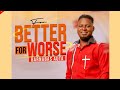 Barnabas Auta For Better For Worse