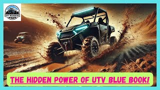 THE HIDDEN POWER OF UTV BLUE BOOK | IMPORTANCE OF SIDE-BY-SIDE BLUE BOOK