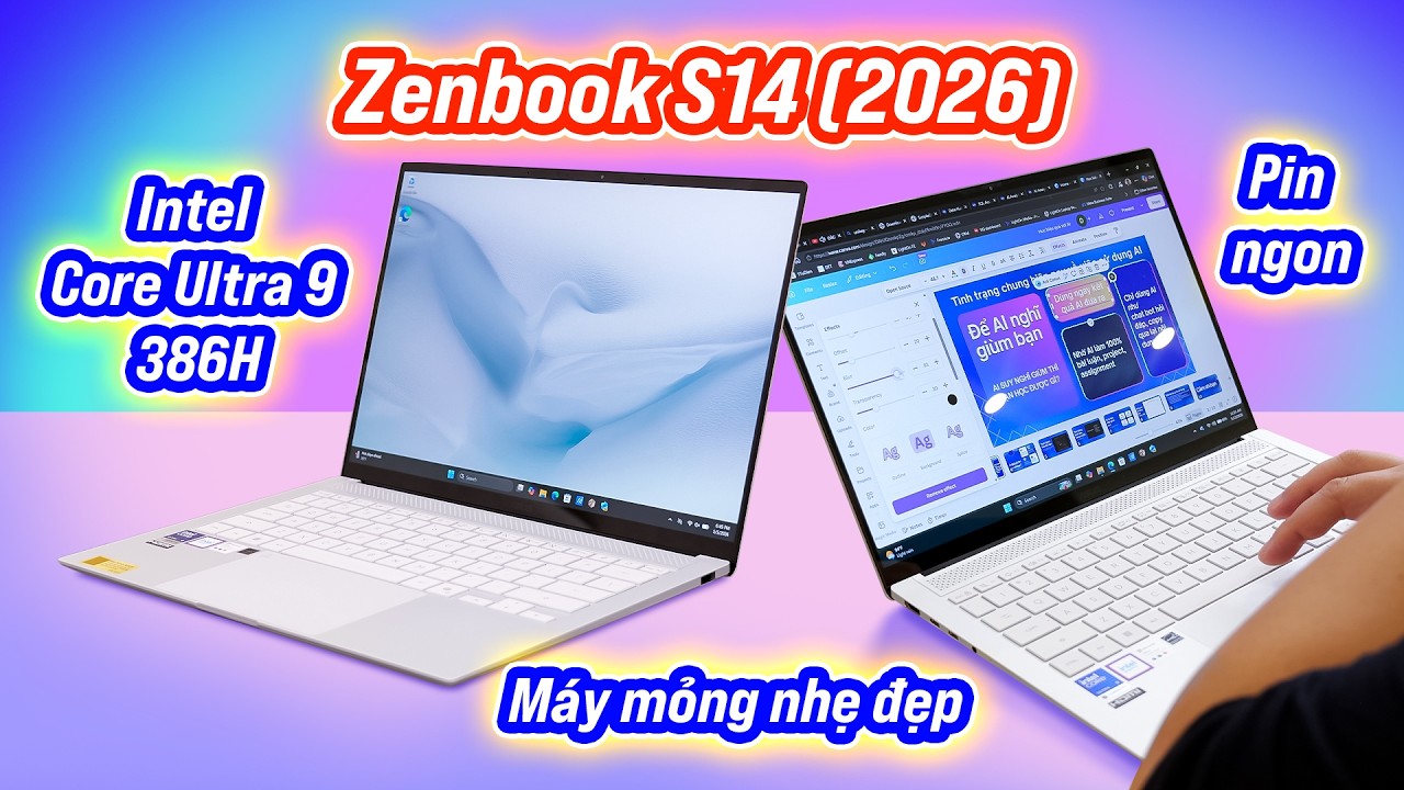 Asus ZenBook S14 (2026): Intel Core Ultra 9 mà pin vẫn ngon, cao cấp, mỏng nhẹ