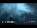 Jolie Holland - "All The Love" (Full Album Stream)