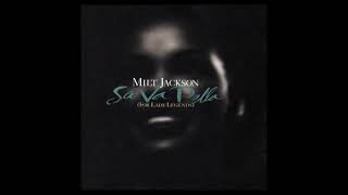 Milt̲ J̲a̲c̲k̲s̲o̲n̲ –̲ S̲a̲ V̲a B̲e̲l̲l̲a (F̲o̲r ̲L̲a̲d̲y L̲e̲g̲e̲n̲d̲s) (̲1̲9̲9̲7̲)̲