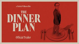 The Dinner Plan — Official Trailer