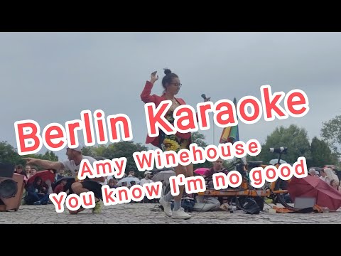 Mauerpark Karaoke Berlin 2023, Amy Winehouse - you know I'm no good