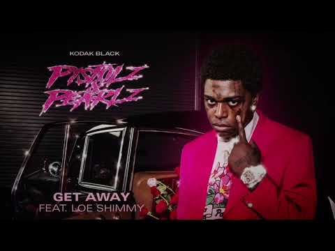 Kodak Black - Get Away (Feat. Loe Shimmy) [Clean]