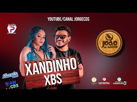 XANDINHO XBS SÓ PÉ DE SERRA AO VIVO NO JOÁO DE BARRO 2023 JORGECDS