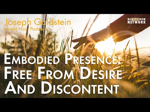 Joseph Goldstein on Embodied Presence - Insight Hour Ep. 155