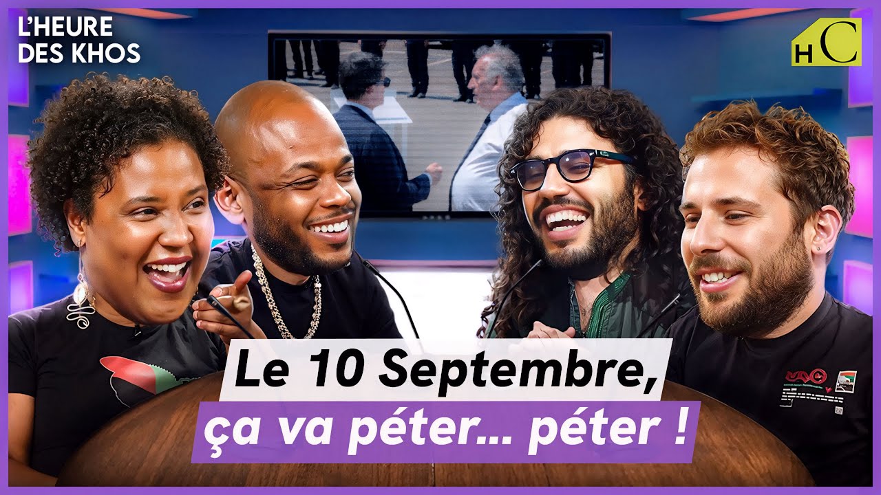 Le 10 septembre ça va péter...péter ! - L'heure des Khos EP.1