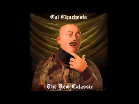 Cal Chuchesta - The New CALassic [FULL MIXTAPE]