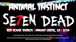09 SE7EN DEAD - Animal Instinct - Live at Red House Studios
