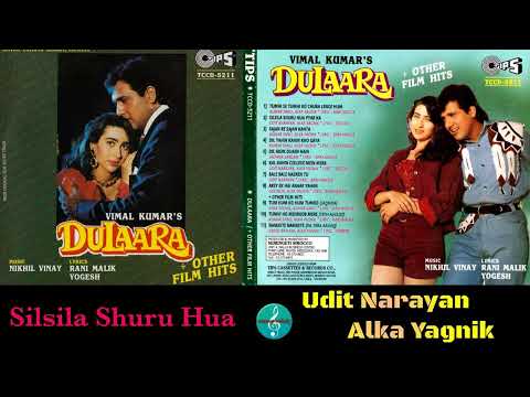 Silsila Shuru Hua / Udit Narayan Alka Yagnik / Dulaara / Bollywood Romantic song / Original CD Rip