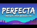 Miranda!, Maria Becerra, FMK - Perfecta Letra\Lyrics (Versión 2023)