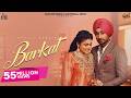 Barkat Official Video Ranjit Bawa Mahi Sharma Black Virus Kaptaan New Song Jass Records