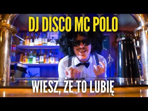 DJ DISCO MC POLO - Wiesz że to lubię (Official Video)