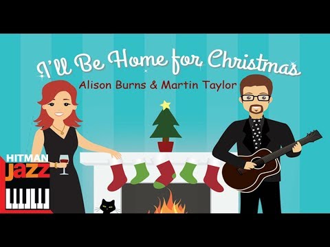 I'll Be Home For Christmas  - Alison Burns & Martin Taylor