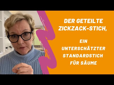Der geteilte ZickZack-Stich, ein unterschätzter Standardstich für Säume!