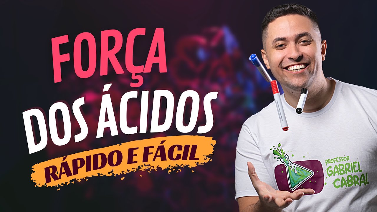 🧪 FORÇA DOS ÁCIDOS - RÁPIDO E FÁCIL