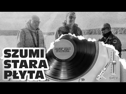 09. Nagły Atak Spawacza - "Szumi stara płyta" (prod. Lazy Rida Beats)