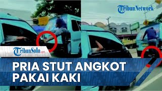 Viral Video Pria Stut Angkot Pakai Kaki, Begini Aksinya