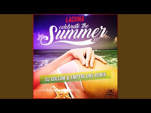 Celebrate the Summer (DJ Gollum & Emypre One Edit)
