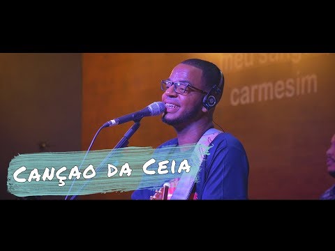 Canção Da Ceia - Jordan Teixeira