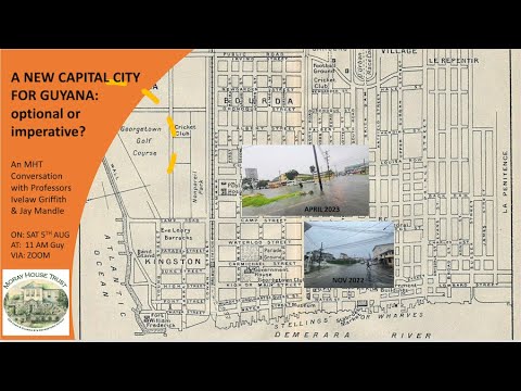 A New Capital City for Guyana: optional or imperative?