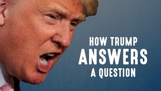 Nerdwriter1 - How Donald Trump Answers A Question