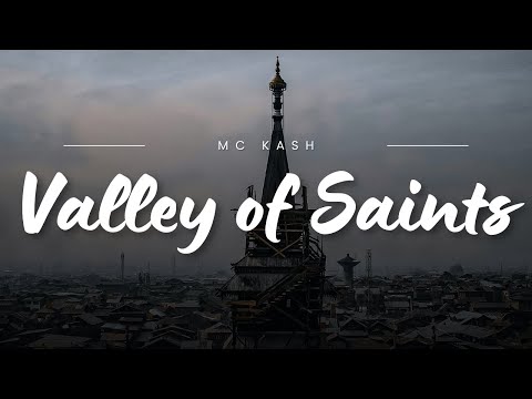 MC Kash - Valley of Saints (Lyrics)