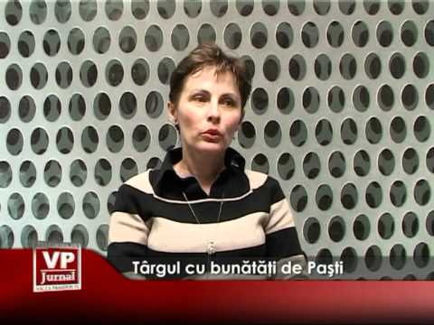 Târgul cu bunătăţi de Paşti