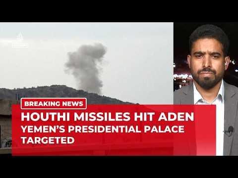 Houthis strike Yemen's presidential palace in Aden, killing two bodyguards