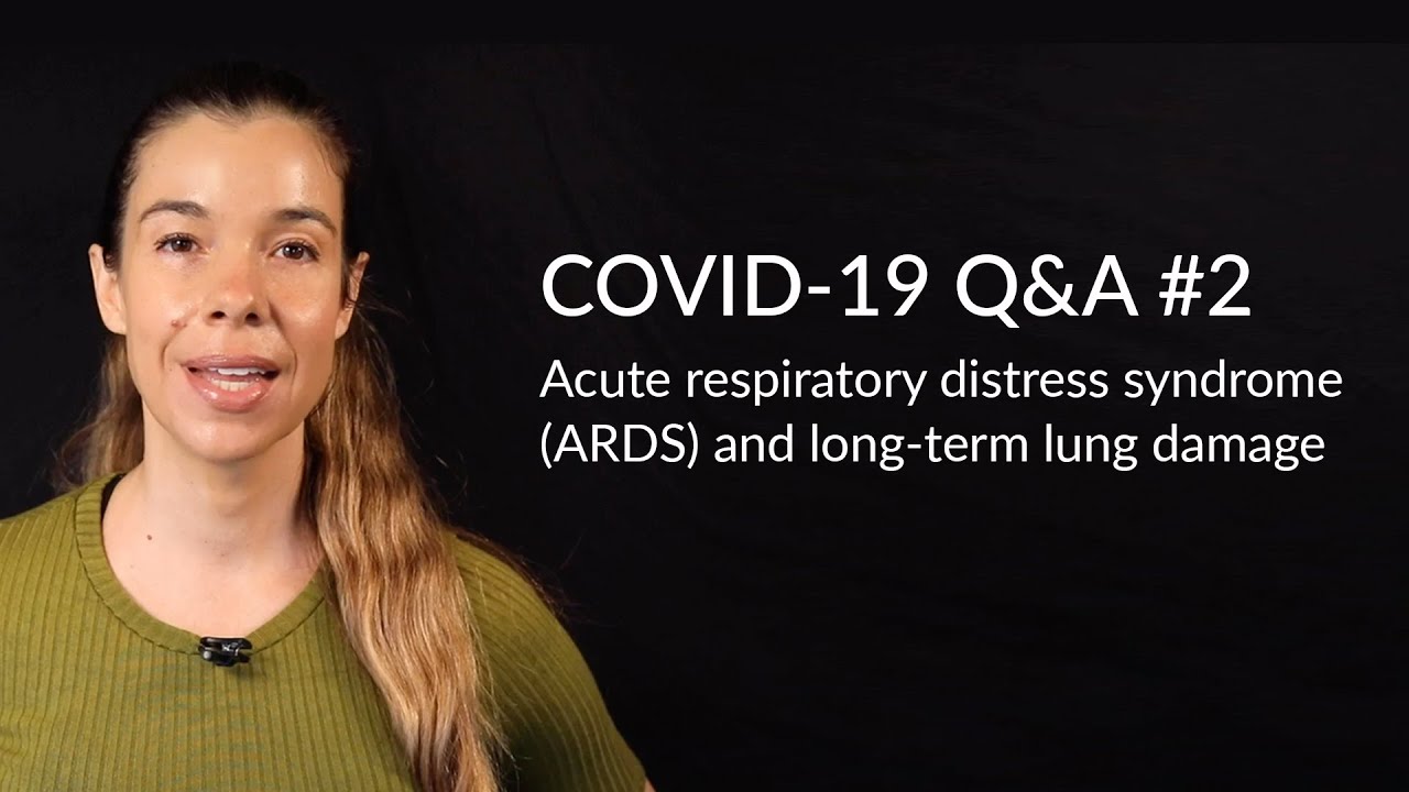 Acute respiratory distress syndrome (ARDS) and long-term lung damage