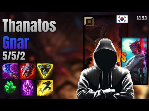 Thanatos Top Gnar vs Yone lol KR solo rank Full Game 14.23 | 타나토스 나르 vs 요네