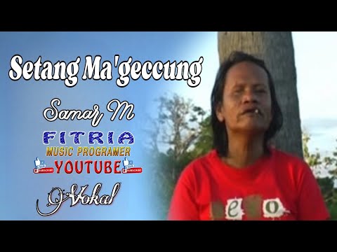 SETANG MA'GECCUNG SAMAR M LAGU DAERAH MANDAR
