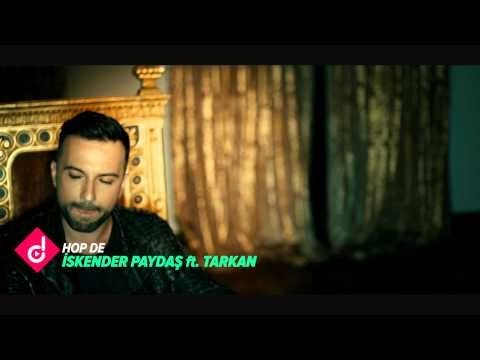 İskender Paydaş ft. Tarkan - Hop De (Official Video Clip)