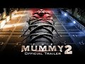 The Mummy 2 2022 Official Trailer HD