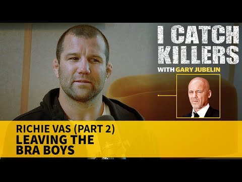 I Catch Killers with Gary Jubelin: Leaving the Bra Boys - Richie Vas interview part 2