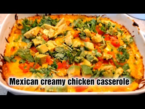 Easy Mexican creamy chicken casserole • Pollo cremoso