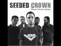 Seeded Crown-Giving In(Best Audio Quality ...