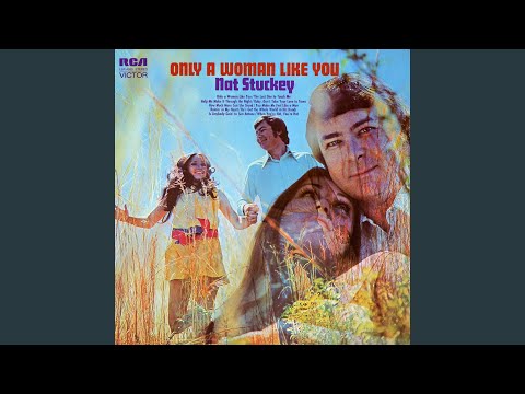 Only A Woman Like You - Nat Stuckey