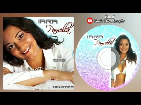 Iara Pamella - Acústico (2009) CD COMPLETO