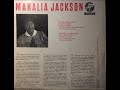 Mahalia Jackson - Said he would