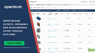 Download the video "Improved BOM Exports - OpenBOM’s New Asynchronous Export Process Explained"