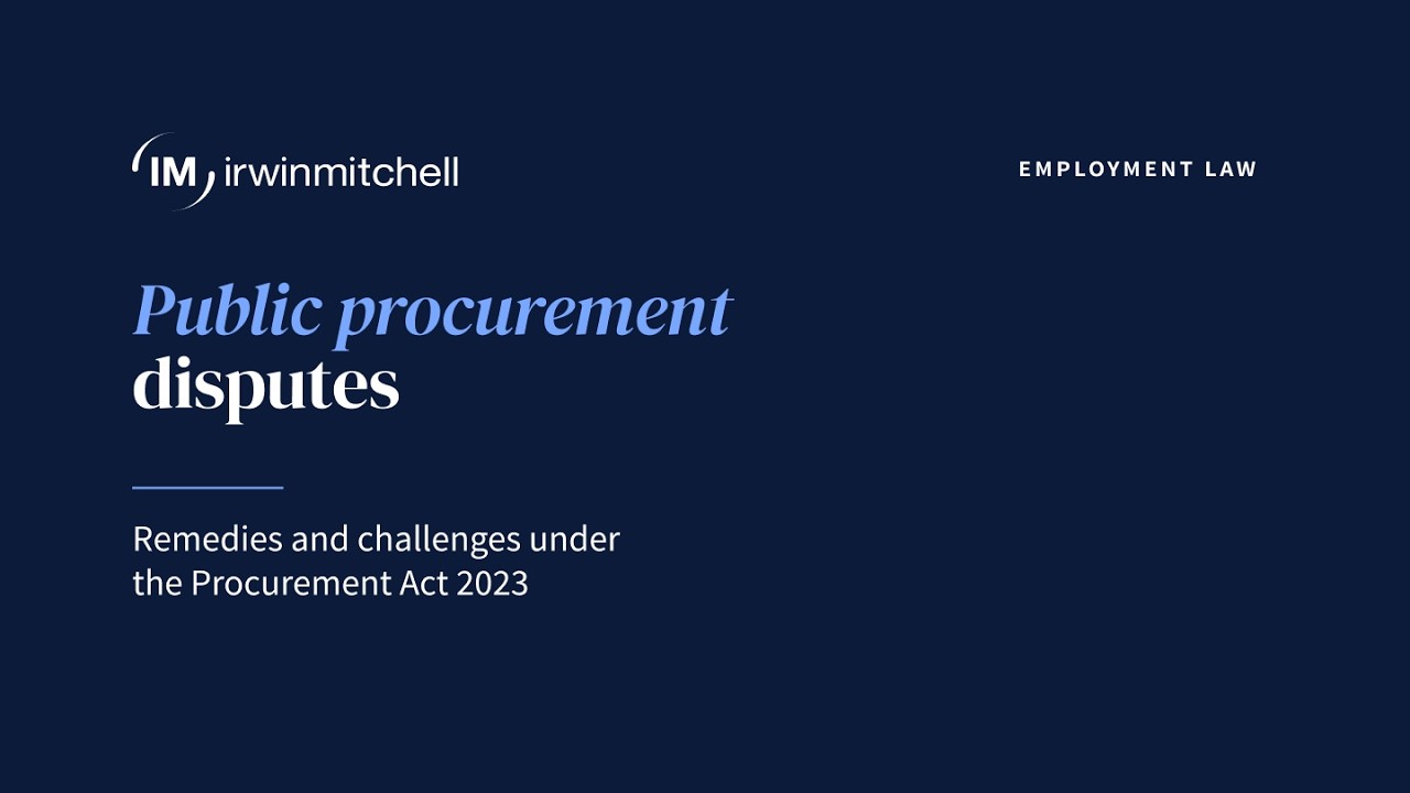 Public procurement disputes: remedies and challenges under the Procurement Act 2023