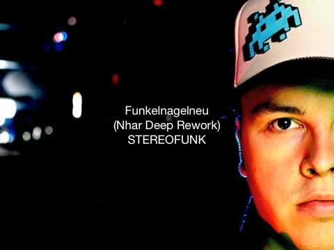Funkelnagelneu (Nhar Deep Rework) - Stereofunk