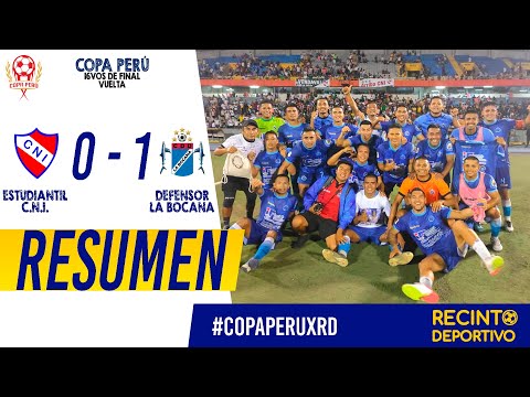 RESUMEN COPA PERÚ 2022 | ESTUDIANTIL C.N.I. VS DEFENSOR LA BOCANA | ETAPA NACIONAL | 16VOS DE FINAL