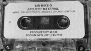 Sir Mike G - Project Creepa