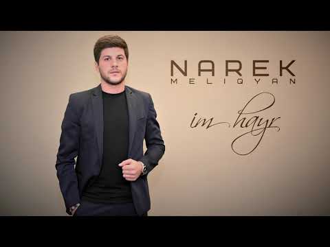 Narek Meliqyan - Im Hayr