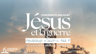 Jésus et la guerre, pourquoi n'agit-il pas ? - Église Adventiste de Paris Sud 130