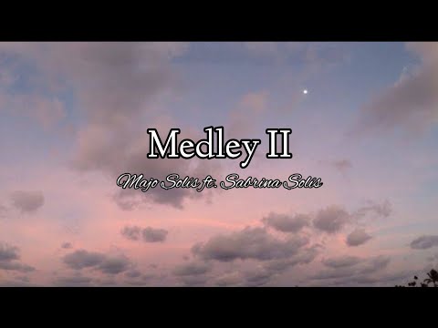 Majo Solís - Medley II ft. Sabrina Solís (letra)🤍