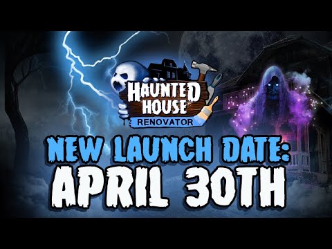 Haunted House Renovator Game launch Wednesday the 16th of April